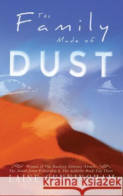 The Family Made of Dust: A Novel of Loss and Rebirth in the Australian Outback Laine Cunningham Angel Leya 9781946732019