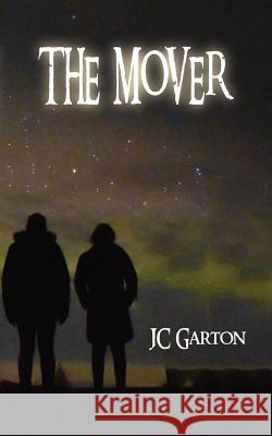 The Mover Jc Garton 9781946849441