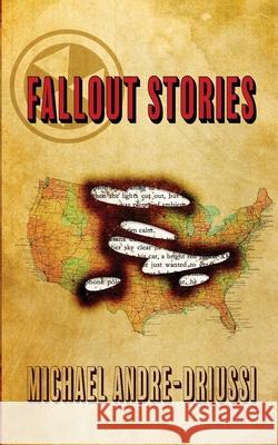 Fallout Stories Michael Andre-Driussi 9781947614062