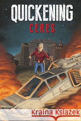 Quickening Ceres Bradley S. Cobb Kevin Micuch 9781947622258