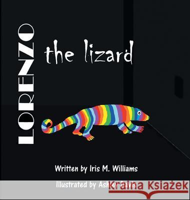 Lorenzo the Lizard Iris M. Williams 9781947656185