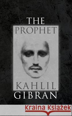 The Prophet: With Original 1923 Illustrations by the Author Kahlil Gibran 9781947844933 Suzeteo Enterprises