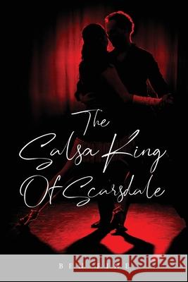 The Salsa King Of Scarsdale Ben Fine 9781948000680
