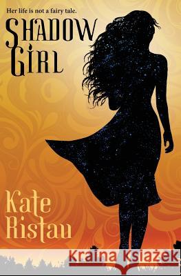 Shadow Girl Kate Ristau 9781948120029 Not a Pipe Publishing