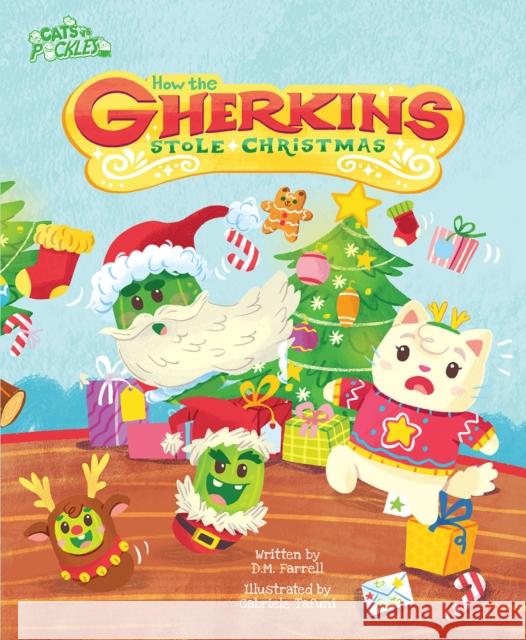 How the Gherkins Stole Christmas Darren Farrel 9781948206679