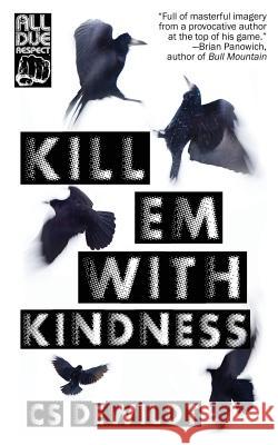 Kill 'Em With Kindness Dewildt, Cs 9781948235501