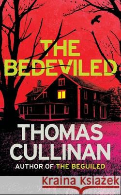 The Bedeviled (Valancourt 20th Century Classics) Thomas Cullinan 9781948405430