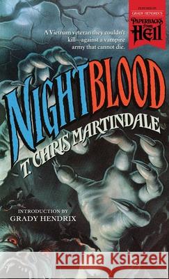Nightblood (Paperbacks from Hell) T Chris Martindale, MR Grady Hendrix 9781948405492 Valancourt Books