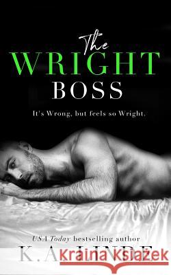 The Wright Boss K. a. Linde 9781948427029 Brower Literary & Management, Inc.