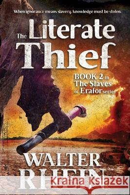 Literate Thief Walter Rhein Janet Morris Christopher Morris 9781948602099 Perseid Press