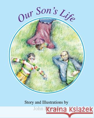 Our Son's Life John Plymak 9781948613088 Sunny Day Publishing, LLC