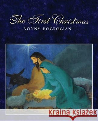 The First Christmas Nonny Hogrogian 9781948730297