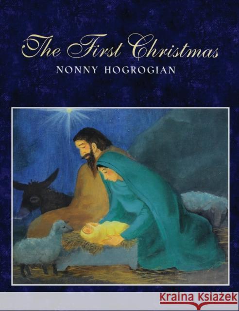 The First Christmas Nonny Hogrogian 9781948730303