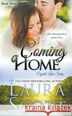Coming Home Laura Scott 9781949144086