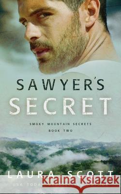 Sawyer's Secret Laura Scott 9781949144512