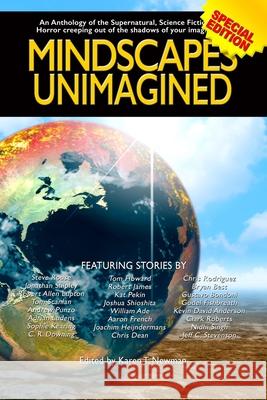 Mindscapes Unimagined: An Anthology of the Supernatural, Science Fiction, and Horror Karen T. Newman Paul K. Metheney Left Han 9781949241068