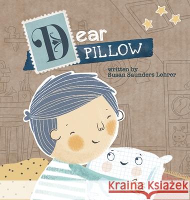 Dear Pillow Susan Lehrer Saunder Yip Jar Desgin 9781949522587