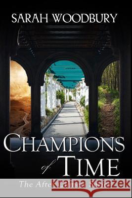 Champions of Time Sarah Woodbury 9781949589153 Morgan-Stanwood Publishing Group