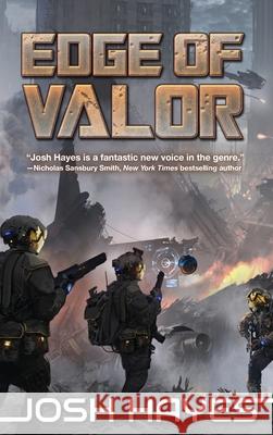 Edge of Valor: Valor Book One Josh Hayes 9781949890549