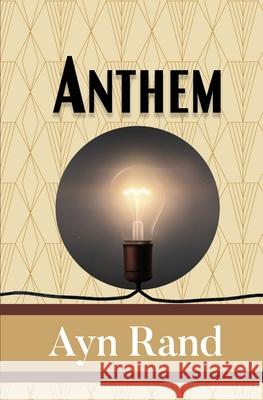 Anthem Ayn Rand 9781949982367 Sde Classics