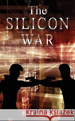 The Silicon War Mark Hanson 9781950256259