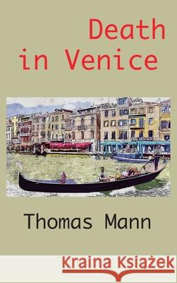 Death in Venice Thomas Mann Kenneth Burke 9781950330850