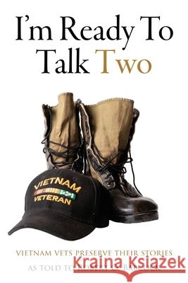 I'm Ready To Talk Two Robert O. Babcock 9781950794652 Deeds Publishing