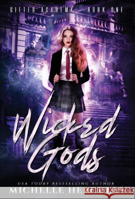 Wicked Gods Michelle Hercules 9781950991303 Infinite Sky Publishing