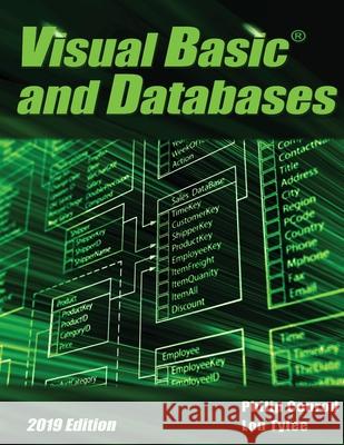 Visual Basic and Databases 2019 Edition: A Step-By-Step Database Programming Tutorial Philip Conrod, Lou Tylee 9781951077129