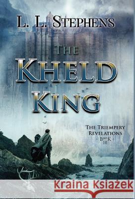 The Kheld King L L Stephens   9781951293512 Forest Path Books