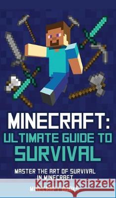 Survival Handbook for Minecraft: Master Survival in Minecraft (Unofficial) Blockboy 9781951355463 Computer Game Books