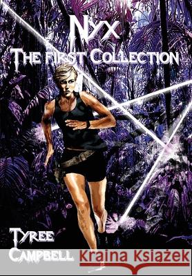 Nyx: The First Collection Tyree Campbell Laura Givens 9781951384159