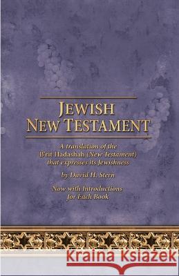 Jewish New Testament: A Translation by David Stern David H. Stern 9781951833336 Messianic Jewish Publishers