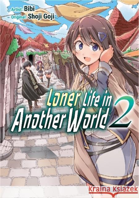 Loner Life in Another World 2 Shoji Goji, Andrew Hodgson 9781952241055