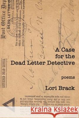 A Case for the Dead Letter Detective Lori Brack 9781952326981