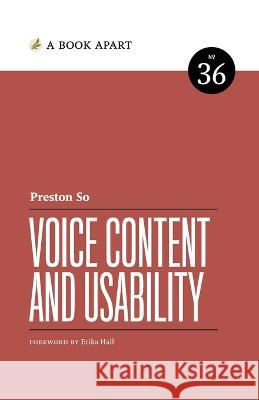 Voice Content and Usability Preston So   9781952616013 Book Apart