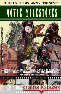 The Lost Films Fanzine Presents Movie Milestones #4: (Basic Color/Variant Cover B) John Lemay 9781953221711