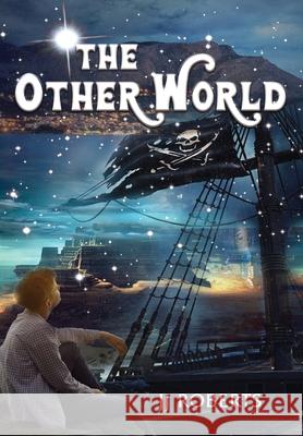 The Other World Jj Roberts 9781953791887