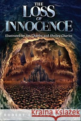 The Loss of Innocence Robert Balsley, Jr 9781953975577