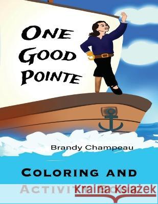 One Good Pointe Coloring and Activity Book Hatice Bayramoglu Brandy Champeau 9781954057326