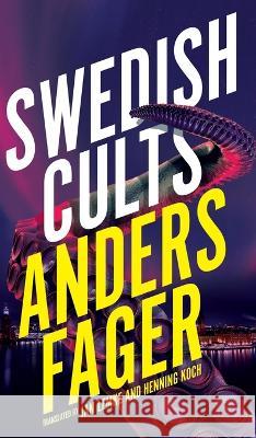 Swedish Cults (Valancourt International) Anders Fager, Henning Koch, Ian Lemke 9781954321564 Valancourt Books