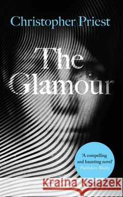 The Glamour Christopher Priest 9781954321595