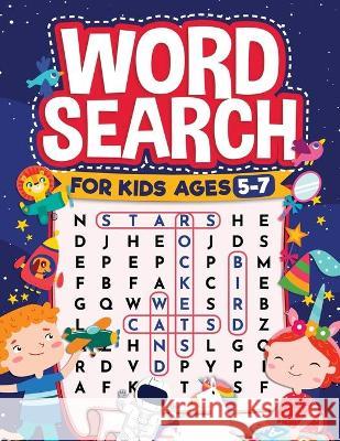 Word Search for Kids Ages 5-7: Fun Word Search for Clever Kids to Improve their Learning Skills and Practice Vocabulary: Great educational workbook w Scarlett Evans Word Infinit 9781954392465 Infinite Kids Press