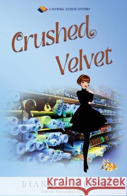 Crushed Velvet: A Material Witness Mystery Diane Vallere 9781954579804