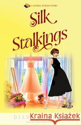 Silk Stalkings: A Material Witness Mystery Diane Vallere 9781954579828