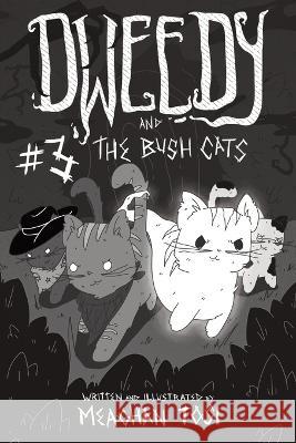 Dweedy and the Bush Cats - Issue Three Meaghan Tosi   9781954782136 Dooney Press