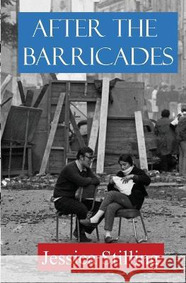 After the Barricades Jessica Stilling 9781955065825