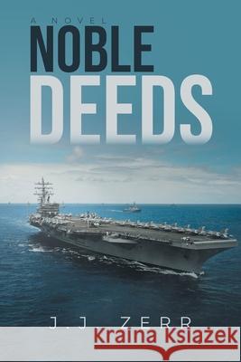 Noble Deeds Jj Zerr 9781955177429