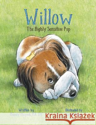 Willow the Highly Sensitive Pup Mandy Mayock Tammie Lyon 9781956019629