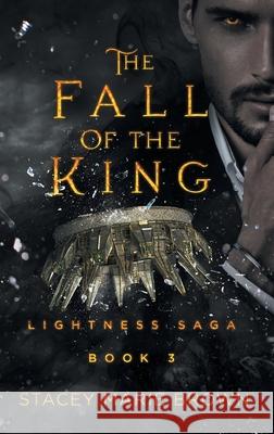The Fall Of The King Stacey Marie Brown 9781956600162